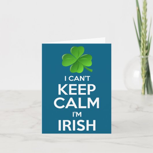 I Can't Keep Calm I'm Irish St Patrick's Day Funny Kaart (Voorkant)
