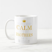 I Can't Keep Calm Its My Brother's 44th Birthday G Koffiemok (Links)