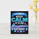 I Cant Keep Calm Its My Daughter Birthday Shirt Bd Kaart (Gele Bloem)