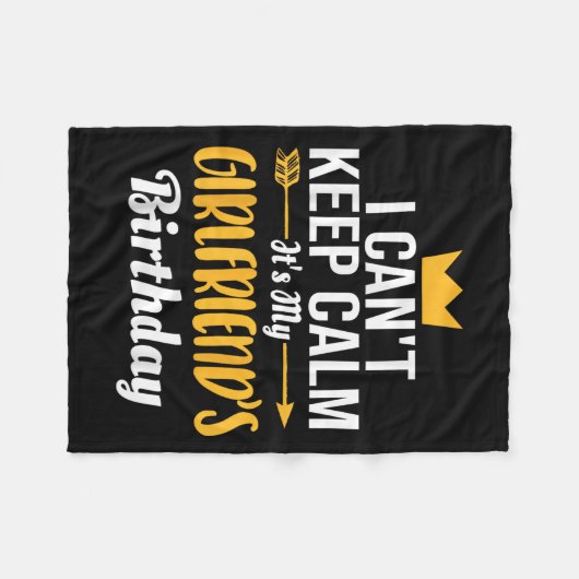 I Cant Keep Calm Its My Girlfriend's Birthday  Fleece Deken (Voorkant (Horizontaal))