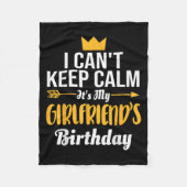 I Cant Keep Calm Its My Girlfriend's Birthday  Fleece Deken (Voorkant)
