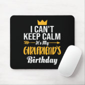 I Cant Keep Calm Its My Girlfriend's Birthday Muismat (Met muis)