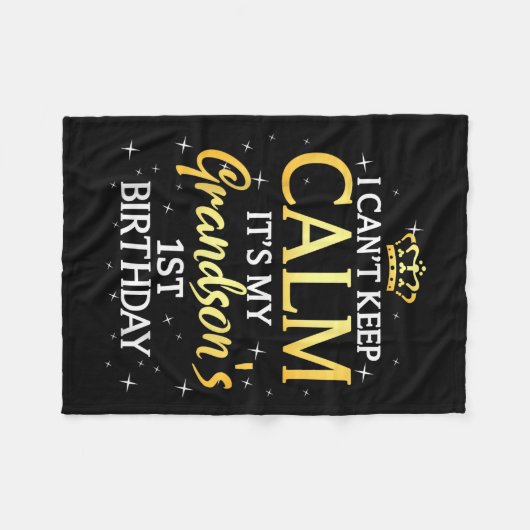 I Cant Keep Calm Its My Grandson 1st Birthday Part Fleece Deken (Voorkant (Horizontaal))
