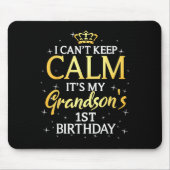 I Cant Keep Calm Its My Grandson 1st Birthday Part Muismat (Voorkant)