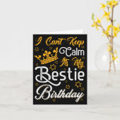 I Cant Keep Calm Its My Ie Birthday Funny Bff Bday Kaart (Gele Bloem)