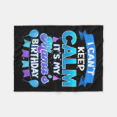 I Cant Keep Calm Its My Mama Birthday Shirt Bday Fleece Deken (Voorkant (Horizontaal))