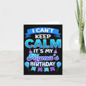 I Cant Keep Calm Its My Mama Birthday Shirt Bday Kaart (Voorkant)