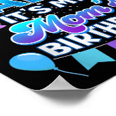 I Cant Keep Calm Its My Mom Birthday Shirt Bday  Poster (Hoek)