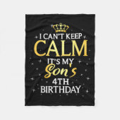 I Cant Keep Calm Its My Son 4th Birthday Party Fleece Deken (Voorkant)
