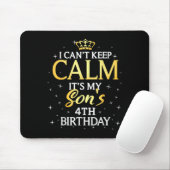 I Cant Keep Calm Its My Son 4th Birthday Party  Muismat (Met muis)