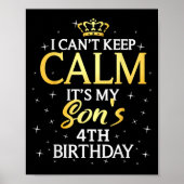 I Cant Keep Calm Its My Son 4th Birthday Party Poster (Voorkant)