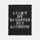 I Can't My Daughter Has Lacrosse Lax Mom Dad  Fleece Deken (Voorkant)