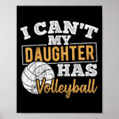 I Cant My Daughter Has Volleyball - Netball Traini Poster (Voorkant)