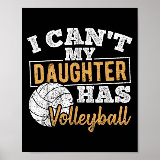 I Cant My Daughter Has Volleyball - Netball Traini Poster (Voorkant)
