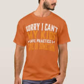 I Cant My Have Practice A Game retro T-shirt (Voorkant)