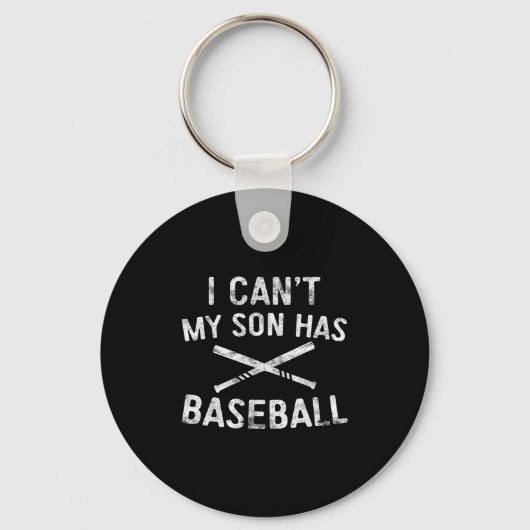 I Can't My Son Has Baseball Baseball Player Parent Sleutelhanger (Voorkant)