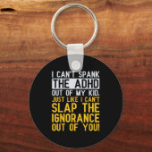 I Can't Spank The Adhd Out Of My Kid Funny Adhd Aw Sleutelhanger (Voorkant)