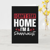 I Can't Stay Home Pharmacy Technician Pharmacist Kaart (Gele Bloem)