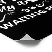 I Can't Stay Long My Dog Is Waiting For Me Premium Poster (Hoek)