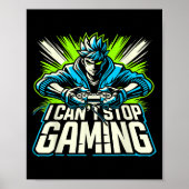 I Can't Stop Gaming Funny Gamer Graphic Amine Vide Poster (Voorkant)