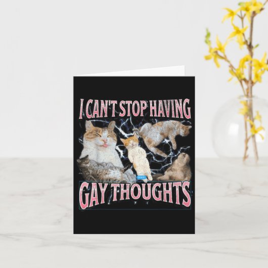 I Can't Stop Having Gay Thoughts Funny Cat Meme Bo Kaart (Gele Bloem)