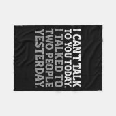 I Can't Talk To You Today Funny Introvert Sarcasti Fleece Deken (Voorkant (Horizontaal))
