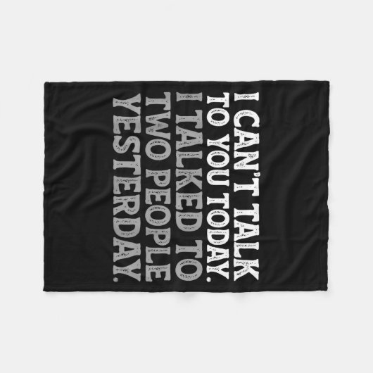 I Can't Talk To You Today Funny Introvert Sarcasti Fleece Deken (Voorkant (Horizontaal))