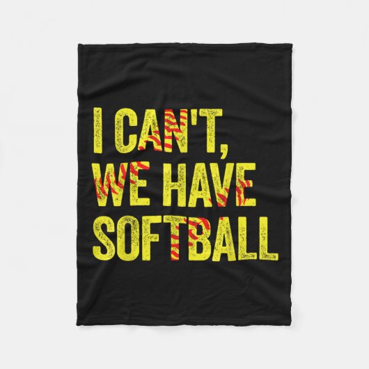 I Can't We Have Softball Fleece Deken (Voorkant)
