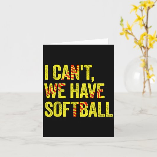I Can't We Have Softball Kaart (Gele Bloem)