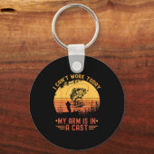 I Can't Work Today My Arm In A Cast Funny Fishing Sleutelhanger (Voorkant)