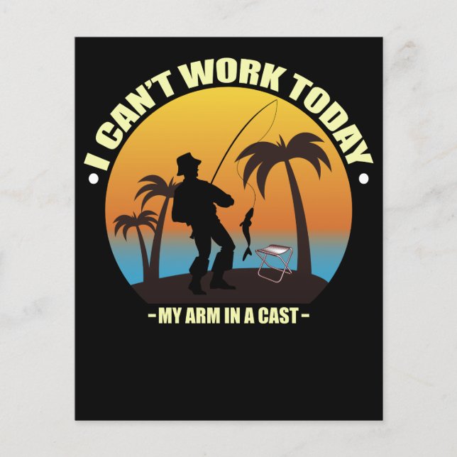 I Can't Work Today My Arm Is In A Cast Fisherman (Voorkant)