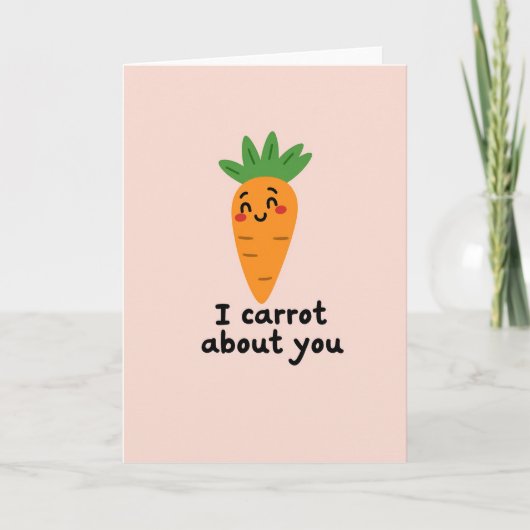 I Carrot About You Funny Card Kaart (Voorkant)