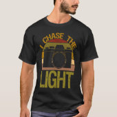 I Chase The Light Camera Aperture Focal Length T-shirt (Voorkant)