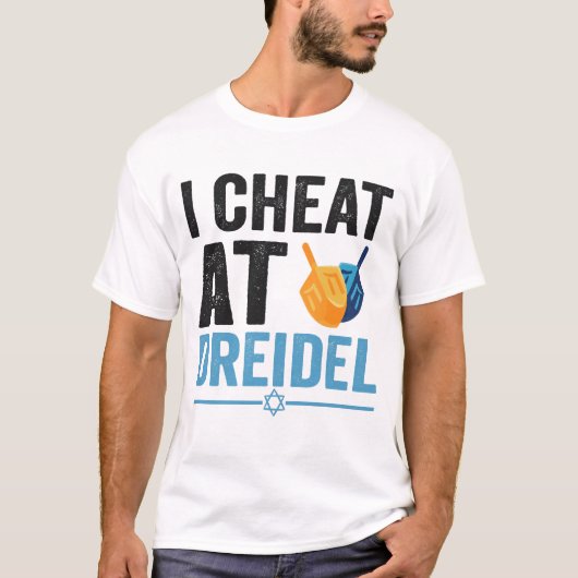 I Cheat at Dreidel Funny Jewish Game Holiday Gift T-shirt (Voorkant)