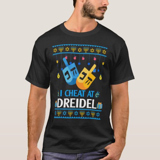 I Cheat At Dreidel Hanukkah Sweater Dreidel Menora T-shirt (Voorkant)