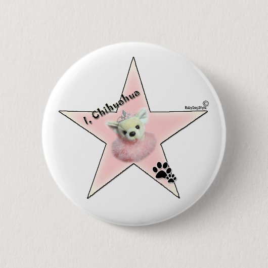 I, Chihuahua Hollywood Star Pin Ronde Button 5,7 Cm (Voorkant)