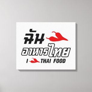 I Chili (Love) Thai Food Canvas Afdruk