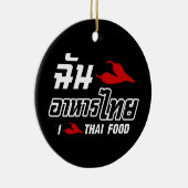 I Chili (Love) Thai Food Keramisch Ornament (Rechts)