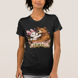 I Choose The Bear T-shirt