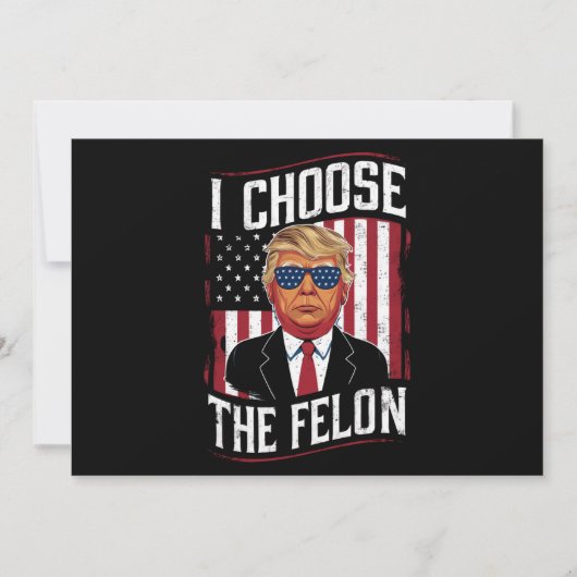 I Choose The Felon Funny Trump US Election Kaart (Voorkant)