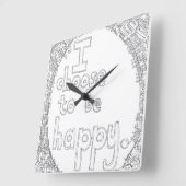I Choose to be Happy Wall Clock Vierkante Klok (Hoek)