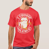 I Choose Violence Cat by Tobe Fonseca T-shirt (Voorkant)