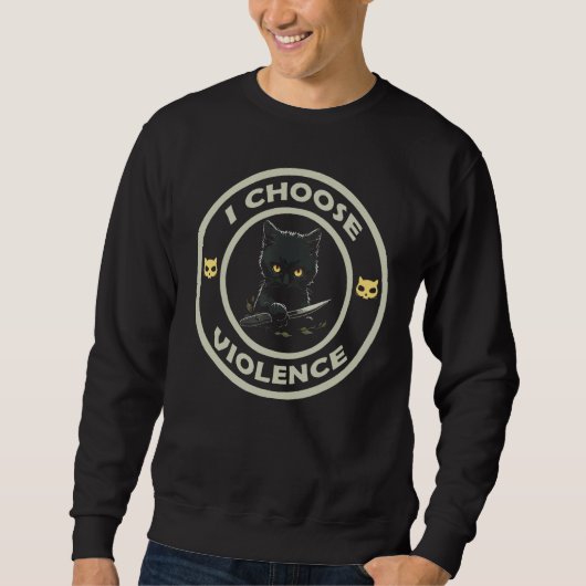 I Choose Violence Cat Cat Loves Trui (Voorkant)