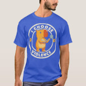 I Choose Violence Funny Capybara by Tobe Fonseca T-shirt (Voorkant)