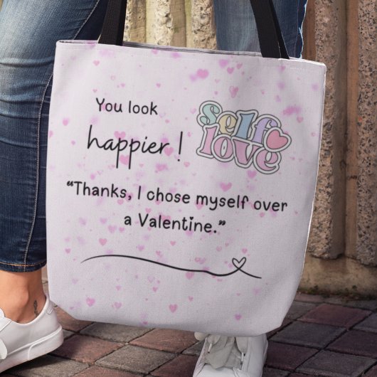 I chose myself over a Valentine Tote Tote Bag