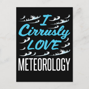 I Cirrusly Love Meteorology Meteoroloog Briefkaart
