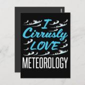 I Cirrusly Love Meteorology Meteoroloog Briefkaart (Voorkant / Achterkant)