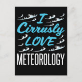 I Cirrusly Love Meteorology Meteoroloog Briefkaart (Voorkant)