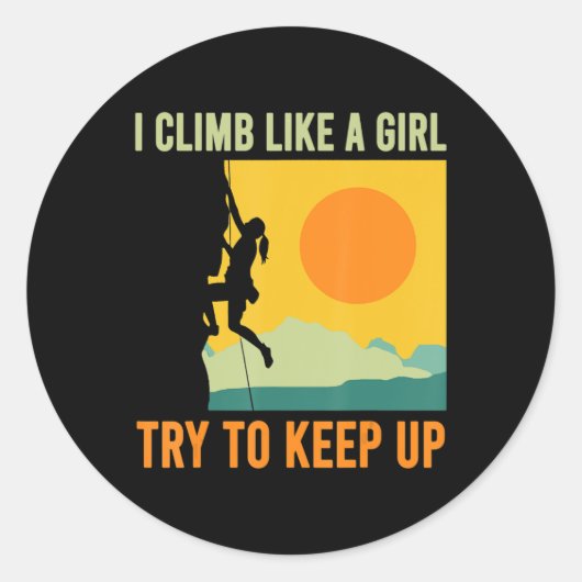 I Climb Like A Girl Climbing Fun Ronde Sticker (Voorkant)