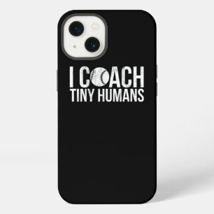 I Coach Tiny Humans Kinder Baseball Coach iPhone 13 Hoesje